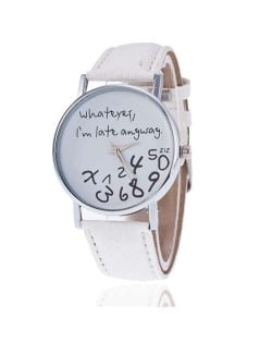 Whatever I am Late Anyway Casual Style Fashion Wrist Watch - White
