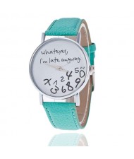 Whatever I am Late Anyway Casual Style Fashion Wrist Watch - Mint Green