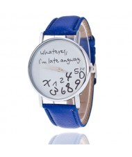 Whatever I am Late Anyway Casual Style Fashion Wrist Watch - Blue