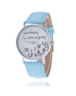 Whatever I am Late Anyway Casual Style Fashion Wrist Watch - Light Blue