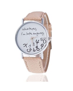 Whatever I am Late Anyway Casual Style Fashion Wrist Watch - Khaki